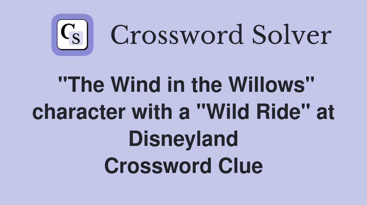 "The Wind in the Willows" character with a "Wild Ride" at Disneyland